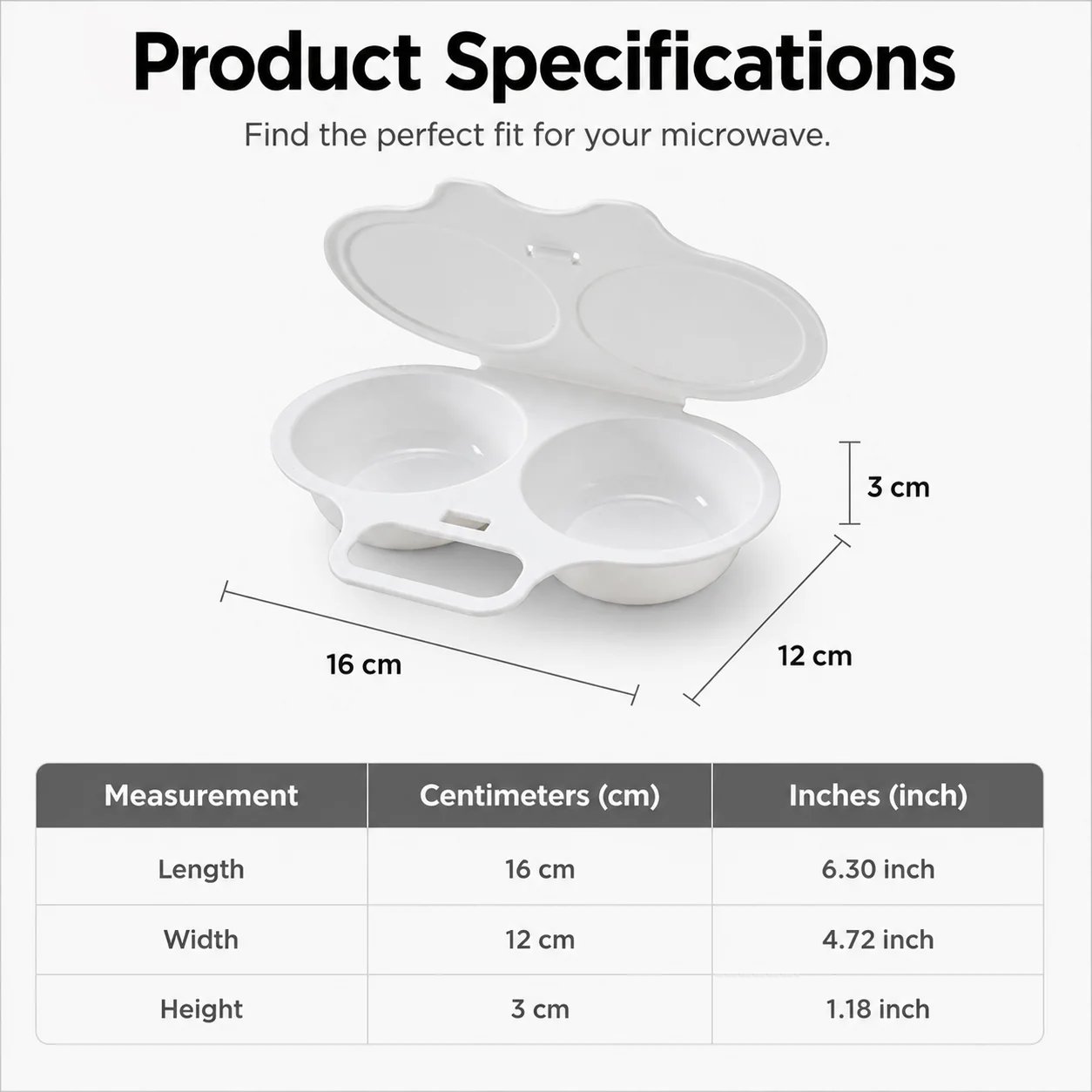 Microwave egg poacher dimensions 16 by 12 by 3 centimeters