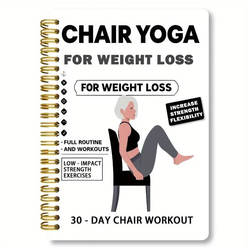 🔥30-Day Chair Yoga Weight Loss Spiral Notebook & Exercise Guide